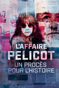 L'affaire Pelicot : un procès pour l'histoire streaming